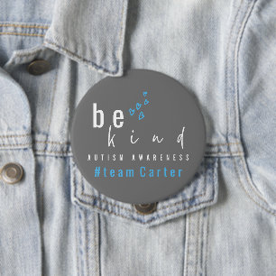 Autismus-Bewusstsein sei nett Blaue Team-Name  Button