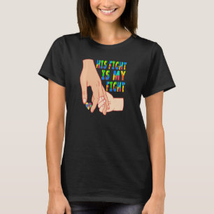 Autismus-Bewusstsein Sein Kampf Ist Mein Kampf Erz T-Shirt