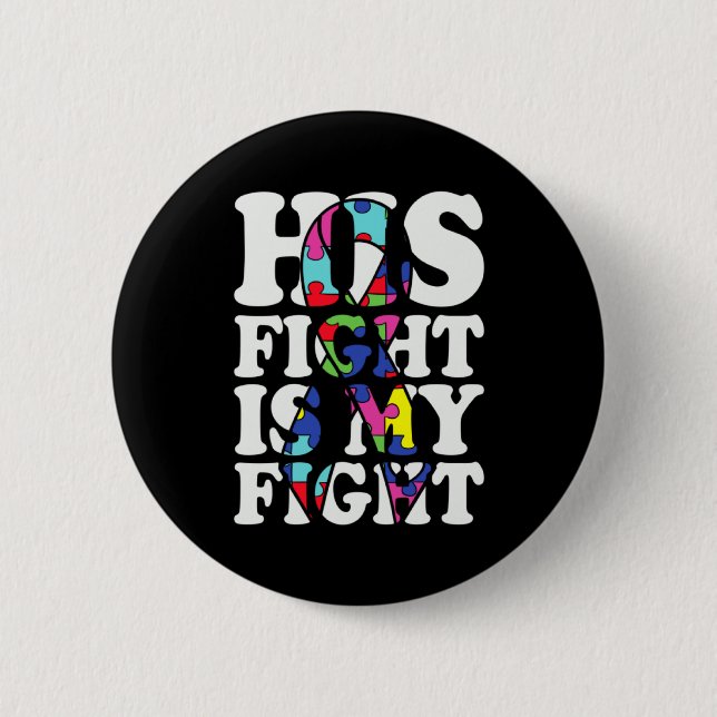 Autismus-Bewusstsein Sein Kampf ist mein Kampf Unt Button (Vorderseite)