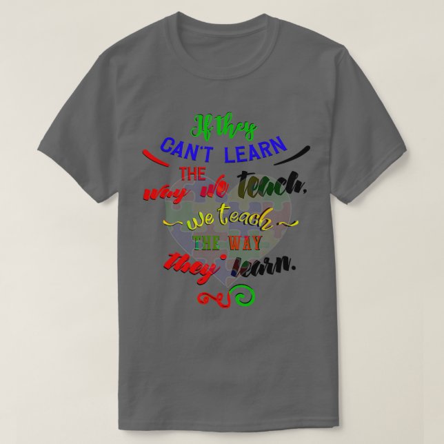 Autismus Bewusstsein sie lernen anders Diff T-Shirt (Design vorne)