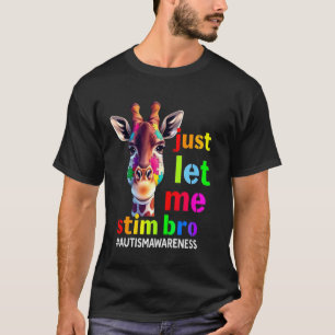 Autismus-Bewusstsein Süße Giraffe Tier Lass Mich N T-Shirt