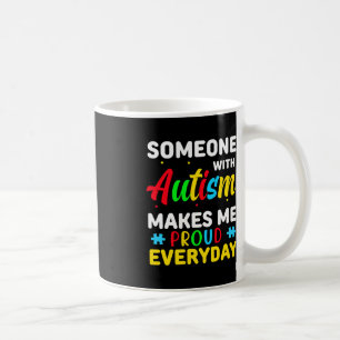Autismus Bewusstsein Tag Autismus macht mich stolz Kaffeetasse