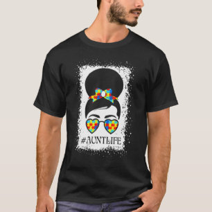 Autismus-Bewusstsein Tante Leben Unordentlicher Du T-Shirt