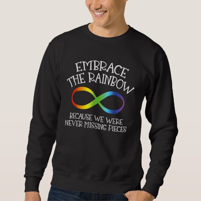 Autismus-Bewusstsein Umarme Den Regenbogen Unendli Sweatshirt (Vorderseite)