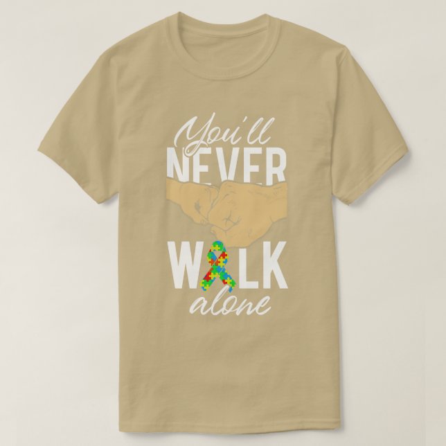 Autismus Bewusstsein Youll nie gehen allein Autism T-Shirt (Design vorne)