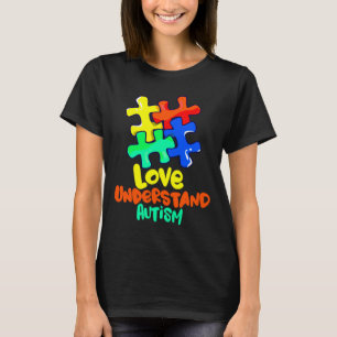 Autismus Bewusstseinsbildung Liebe verstehen Autis T-Shirt