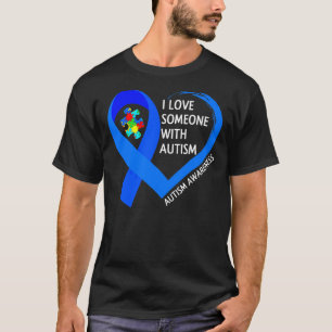 Autismus-Bewusstseinsmonat 2022 Ich Liebe Jemanden T-Shirt