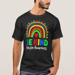 Autismus-Bewusstseinstag Bunt Regenbogen Sei nett T-Shirt