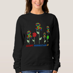 Autismus Blume Akzeptieren Verstehen Liebe ASD Aut Sweatshirt