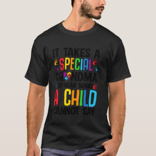 Autismus braucht eine besondere Oma, um zu hören,  T-Shirt
