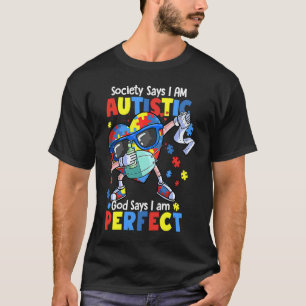 Autismus Dabbing Gesellschaft sagt ich bin autisti T-Shirt