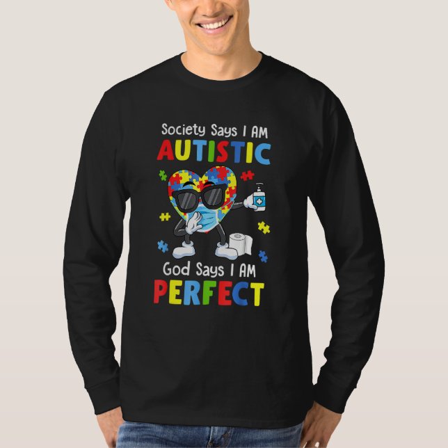 Autismus Dabbing Society sagt, ich bin perfekt, we T-Shirt (Vorderseite)