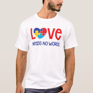 Autismus Day Classic Design Liebe No Words Novelty T-Shirt