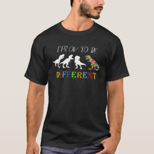 Autismus Dinosaurier Boys haben es sich nicht eige T-Shirt