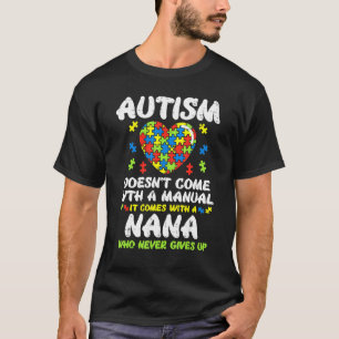Autismus Dosen nicht mit manueller Nana Bewusstsei T-Shirt