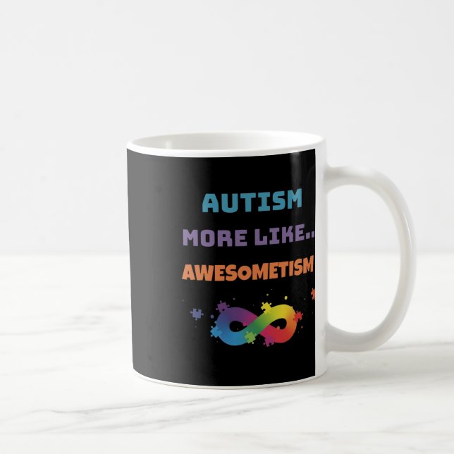 Autismus eher wie Awesometismus Bunt  Kaffeetasse (Rechts)