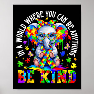 Autismus-Elefant in einer Welt, in der du irgendet Poster