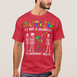 Autismus Es ist eine andere Fähigkeit, Skelett A T-Shirt