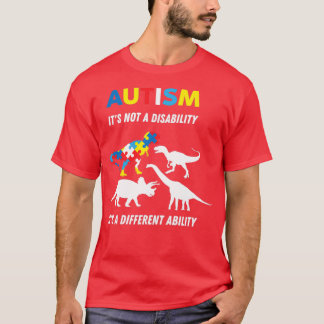Autismus Es ist keine Behinderung, es ist eine and T-Shirt