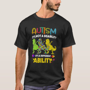 Autismus Es Ist Keine Behinderung Es Ist Eine Ande T-Shirt