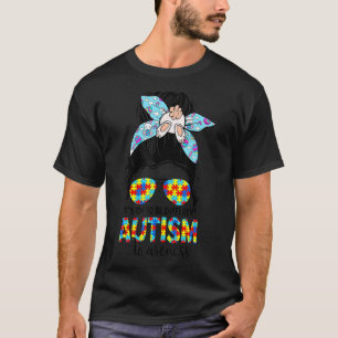 Autismus Es Ist Ok Anders Zu Sein Unordentlicher D T-Shirt