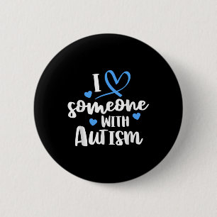 Autismus Familie Shirt I Liebe Jemand mit Autismus Button