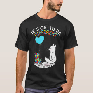 Autismus-Fuchs Es ist okay, anders zu sein - Autis T-Shirt