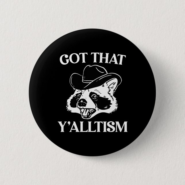 Autismus Funny Got, dass Y'alltism Shirt Meme Auti Button (Vorderseite)