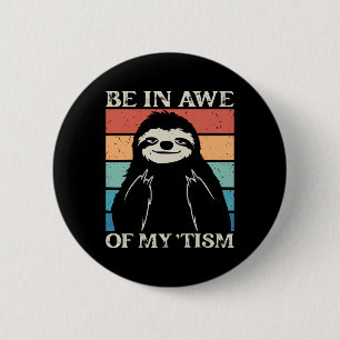 Autismus Funny in Awe meiner Taufe Meme Autistic W Button