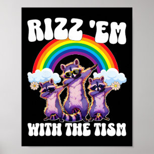 Autismus Funny Rizz Em mit dem Tismus Meme Autisti Poster