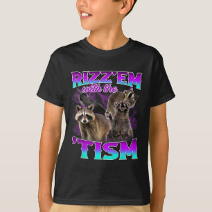 Autismus Funny Rizz Em mit dem Tismus Meme Autisti T-Shirt