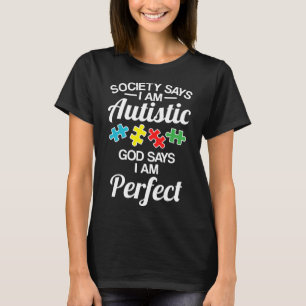 Autismus-Gesellschaft sagt Ich bin autistisch Gott T-Shirt