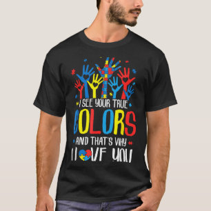 Autismus Hand Ich sehe deine wahren Farben Bewusst T-Shirt