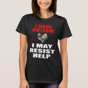 Autismus-Ich habe Autismus, ich könnte Hilfe ableh T-Shirt