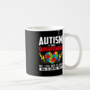 Autismus Ich habe Behinderungen mit Superkräften Kaffeetasse