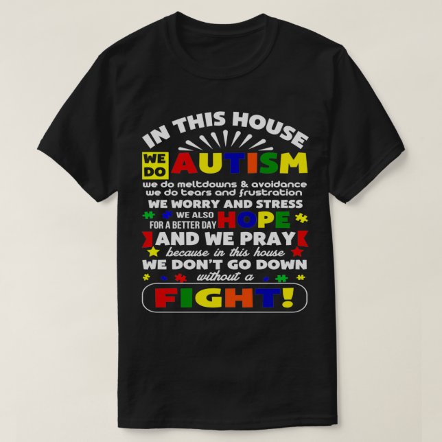 Autismus in diesem Haus gehen wir nicht ohne Fi ru T-Shirt (Design vorne)