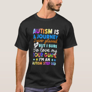 Autismus ist eine Reise Autismus Stiefvater Autist T-Shirt