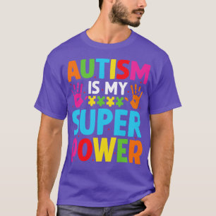 Autismus ist mein Super-Power 1 T-Shirt