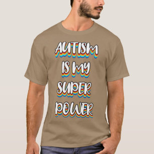 Autismus ist mein Super-Power 2 T-Shirt