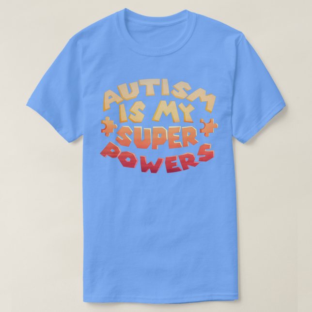 Autismus ist mein Super-Power ADHS Bewusstseinsstö T-Shirt (Design vorne)