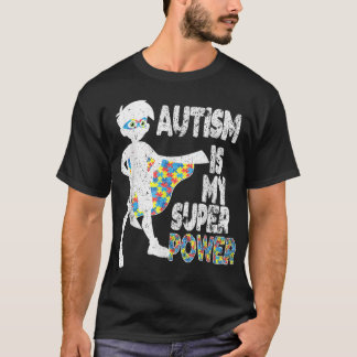 Autismus ist mein Super-Power, Autismus Bewusstsei T-Shirt