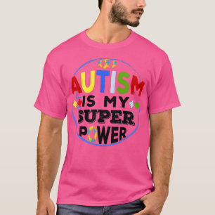 Autismus ist mein Super-Power Autismus Bewusstsein T-Shirt