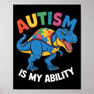 Autismus ist meine Fähigkeit Dinosaurierinklusion Poster