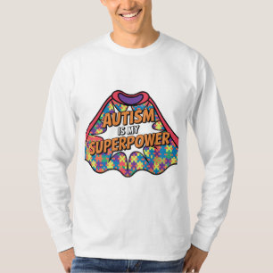 Autismus ist meine Supermacht - Autismus-Bewusstse T-Shirt