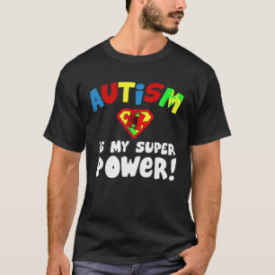 Autismus ist meine Supermacht Autismus Bewusstsein T-Shirt