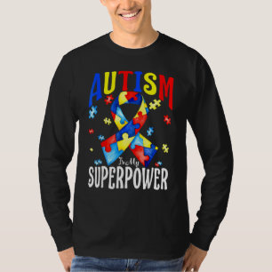Autismus ist meine Supermacht Autismus-Bewusstsein T-Shirt