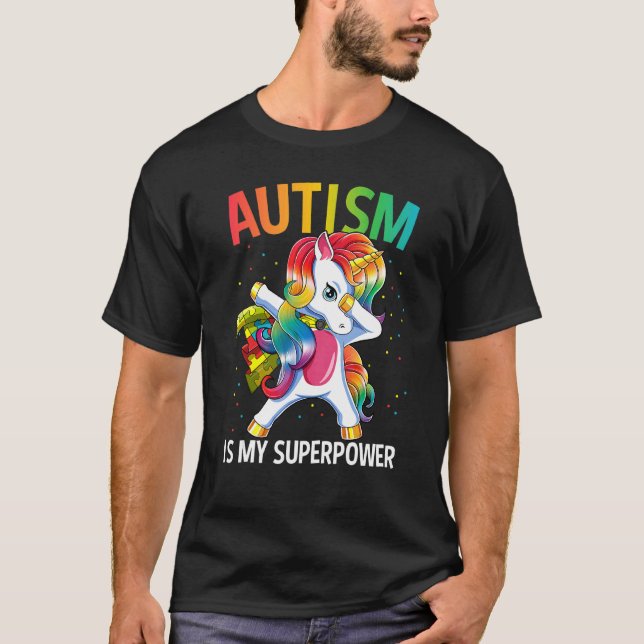 Autismus ist meine Supermacht, die Einhorn macht T-Shirt (Vorderseite)