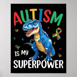 Autismus ist meine Supermacht Dinosaur T-rex Autis Poster