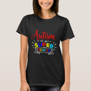 Autismus ist meine Supermacht - farbenfrohe autist T-Shirt