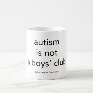 Autismus ist nicht ein Jungenverein: Tasse
